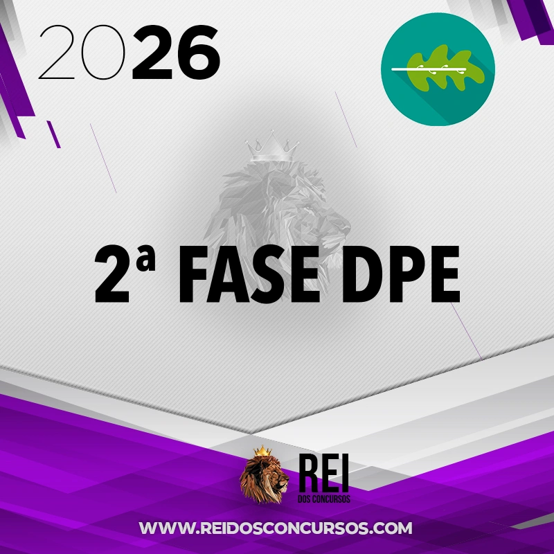2ª Fase DPE - Peças Cíveis e Criminais | Defensor Público do Estado [2026.2] Rumo a Defensoria
