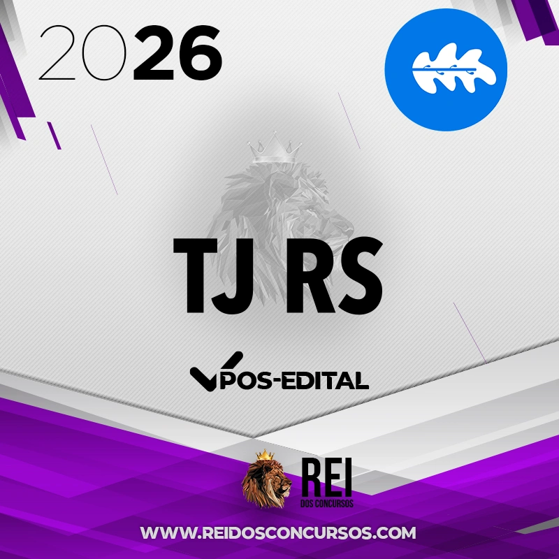 TJ | RS - Pós Edital - Juiz do Tribunal de Justiça do Estado do Rio Grande do Sul [2026.2] Rumo a Magistratura