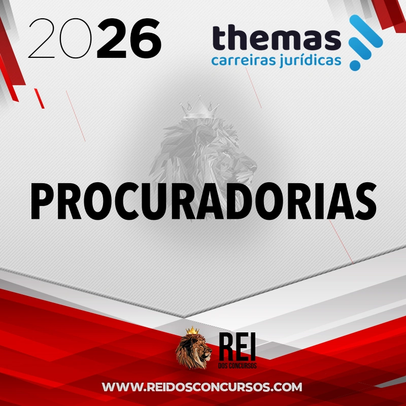 PGE/PGM – Procuradorias de Estado e Município [2026.2] Themas