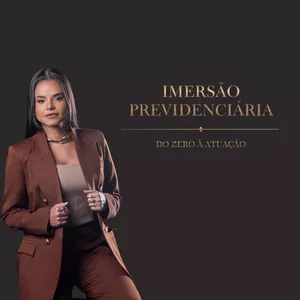 Imersão Previdenciária - Do Zero à Atuação [2026] Laleska Rocha