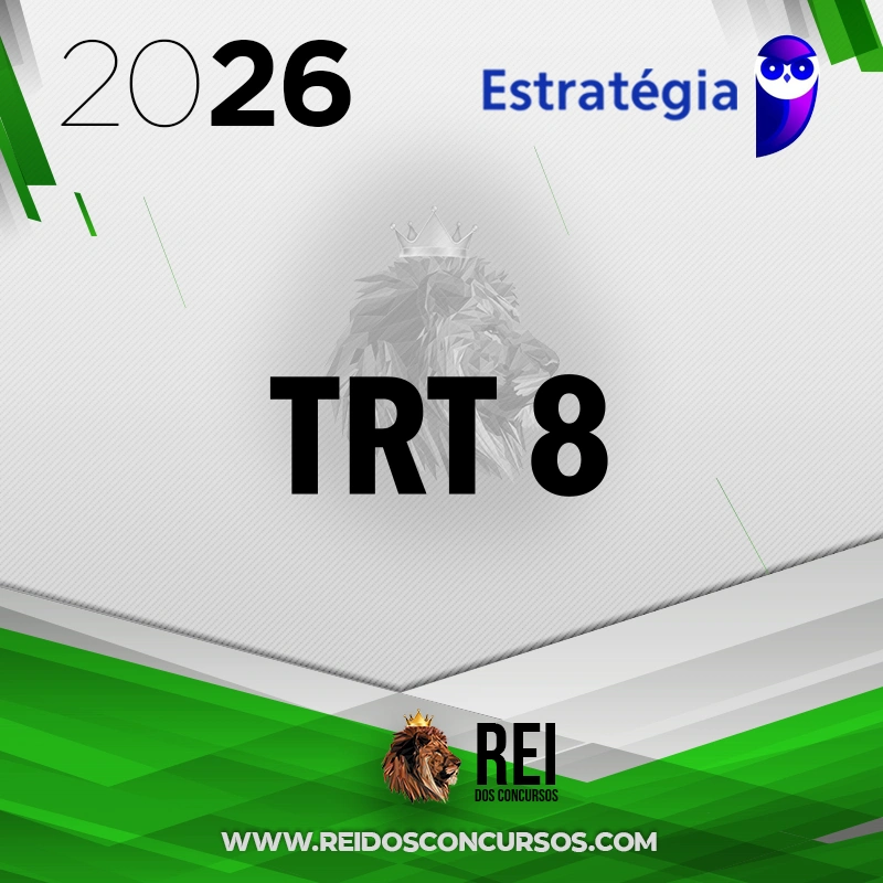 TRT | 8ª Região - PA/AP -  Analista do Tribunal Regional do Trabalho 8 [2026.2] Estrategia