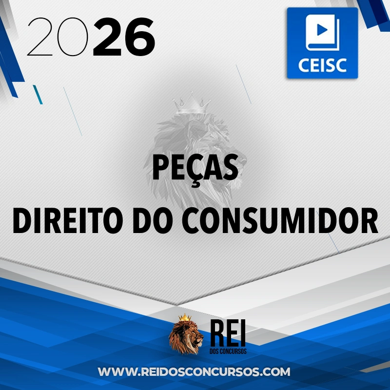 Peças Processuais na Prática: Direito do Consumidor [2026.2] CSC