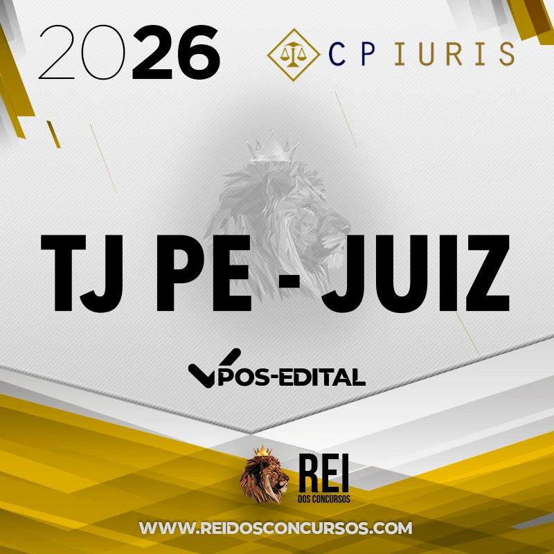 TJ | PE - 2ª fase | Juiz do Tribunal de Justiça de Pernambuco [2026.2] CP Iuris