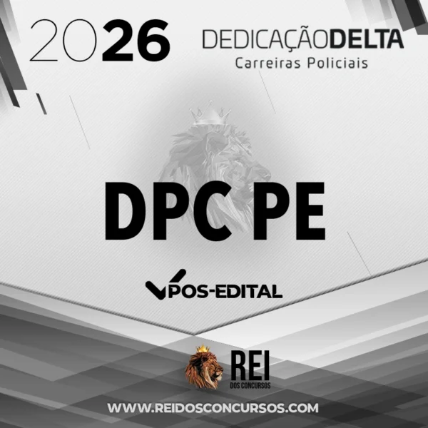 DPC | PE - Pós-edital | Delegado de Polícia Civil do Estado do Pernambuco [2026.2] Dedicação