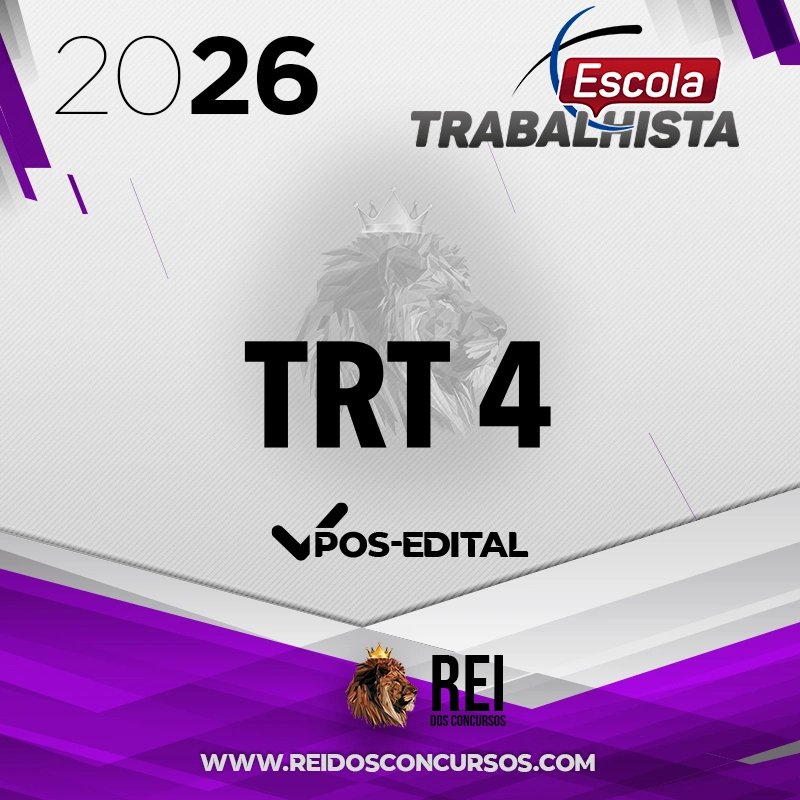TRT | 4ª Região - Pós-edital | Técnico ou Analista do Tribunal Regional do Trabalho 4 - Rio Grande do Sul RS [2026.2] Escola Trabalhista