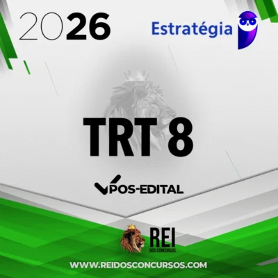 TRT | 8ª Região - PA/AP - Pós-edital | Analista ou Técnico do Tribunal Regional do Trabalho 8 [2026.2] Estrategia