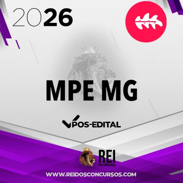 MPE | MG - Promotor de Justiça do Ministério Público de Minas Gerais [2026.2] Rumo ao MP